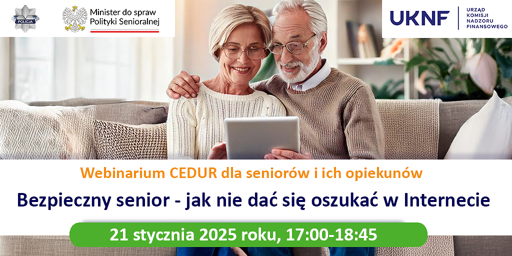 Grafika_-_Urzad_KNF_-_webinarium_CEDUR_dla_seniorow_i_ich_opiekunow_-_21_stycznia_2025_roku.png [707.46 KB]